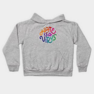 Hate is a Virus (Rainbow) Kids Hoodie